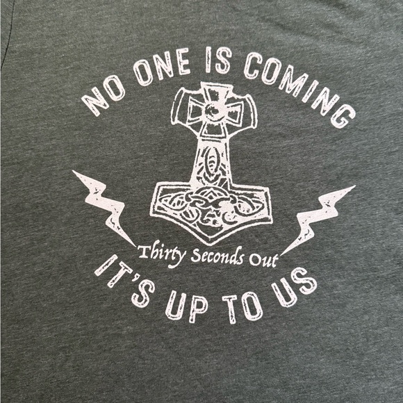 Graphic Tee “No One Is Coming It's Up To Us” - Picture 2 of 4